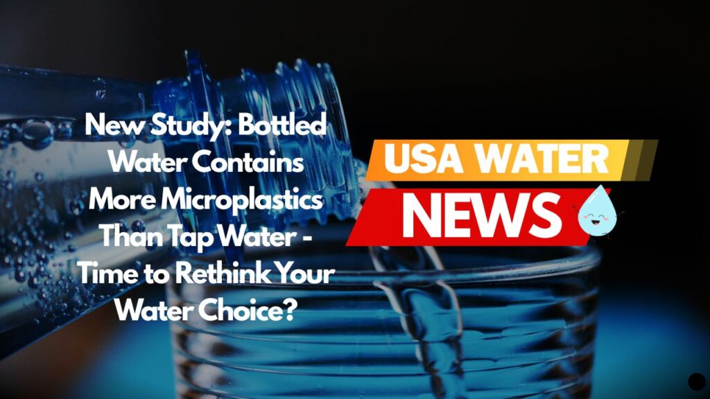 New Study Finds Bottled Water Contains 60x More Microplastics Than Tap — Should You Be Worried?